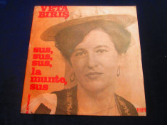 Veta Biris - Sus,Sus,Sus, La Munte, Sus _ vinyl _ Electrecord (1982,Romania) foto