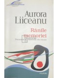 Aurora Liiceanu - Ranile memoriei (Editia: 2012)