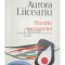 Aurora Liiceanu - Ranile memoriei (Editia: 2012)