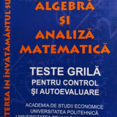 Gheorghe Chiodariu - Algebra si analiza matematica - Teste grila