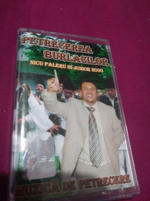 CASETA AUDIO PETRECERE-NICU PALERU CU JUNIOR 2000 /ORIGINALA RARA!!!! foto