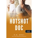 Hotshot Doc - A menő doki - R.S. Grey
