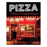 Pizza, A Slice of American History