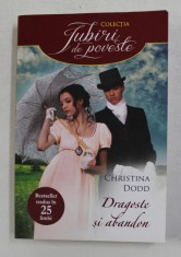 DRAGOSTE SI ABANDON de CHRISTINA DODD , 2013 foto