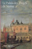 Le Palais des Doges de Venise