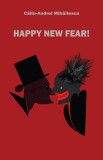 Happy New Fear! (ebook) - Editura LibHumanitas