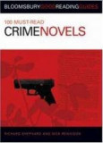 100 Must-read Crime Novels | Nick Rennison, Richard Shephard, A &amp; C Black Publishers Ltd