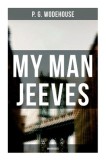 My Man Jeeves (Unabridged)