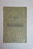 Mărturii ale istoriei poporului nostru: Cetatea Neamțului &ndash; Aut. I. Pașa, SRSC, 1958