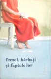 Carte "Femei, barbati si faptele lor", Ligia Parvulescu, Editura Litera, romana, 2023, paperback, buna
