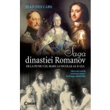 SAGA DINASTIEI ROMANOV. De la Petru cel Mare la Nicolae al II-lea