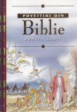 Povestiri din Biblie pentru copii Girasol, Cartonata, 188 pagini, Ilustratii Delicado Diseno, Editia 2008