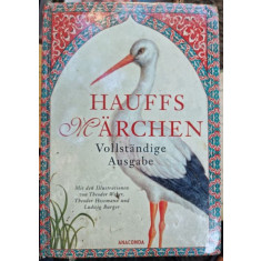 Wilhelm Hauff - Hauffs Marchen - Vollstandige Ausgabe