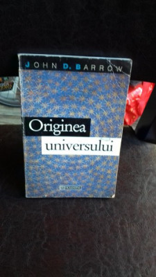 ORIGINEA UNIVERSULUI-JOHN D. BARROW foto