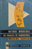 METODE MODERNE DE ANALIZA IN INDUSTRIE. METODE OPTICE-CULEGERE PRELUCRATA DIN LIMBA RUSA DE I. BANATEANU