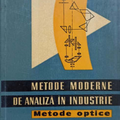 METODE MODERNE DE ANALIZA IN INDUSTRIE. METODE OPTICE-CULEGERE PRELUCRATA DIN LIMBA RUSA DE I. BANATEANU