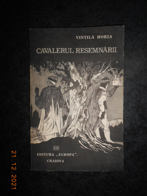 VINTILA HORIA - CAVALERUL RESEMNARII foto