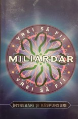 &quot;Vrei sa fii miliardar?&quot; Intrebari si raspunsuri (2001) concurs de cultura generala cunostinte date istorie civilizatie logica competitie quiz