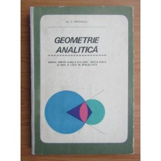 Gh. D. Simionescu - Geometrie analitica. Manual pentru clasa a XI-a (1968)