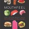 Mouthfeel: How Texture Makes Taste