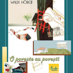 O poveste cu poveşti - Paperback brosat - Waldi Horer - Curtea Veche