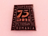 Insigna minerit - Invatamant Superior Minier PETROSANI `95 (75 de ani)