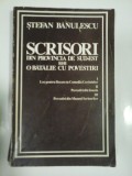 SCRISORI DIN PROVINCIA DE SUD-EST sau O BATALIE CU POVESTIRI - Stefan BANULESCU -