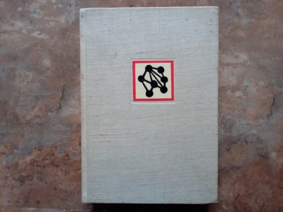 V. N. Kondratiev - Structura atomilor si moleculelor, 1967 foto