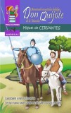 Aventurile iscusitului hidalgo Don Quijote de la Mancha - Miguel de Cervantes