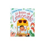 It Began with Lemonade