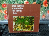 Arta plastică a amatorilor din județul Timiș, C&icirc;ntarea Rom&acirc;niei 1981, 143