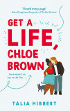 Get A Life, Chloe Brown | Talia Hibbert, 2020