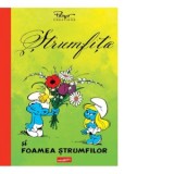 Strumfita si Foamea strumfilor - Mihaela Dobrescu