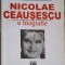 NICOLAE CEAUSESCU, O BIOGRAFIE-THOMAS KUNZE-266283