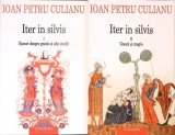 ITER IN SILVIS VOL.1-2 ESEURI DESPRE GNOZA SI ALTE STUDII. GNOZA SI MAGIE-IOAN PETRU CULIANU-277342
