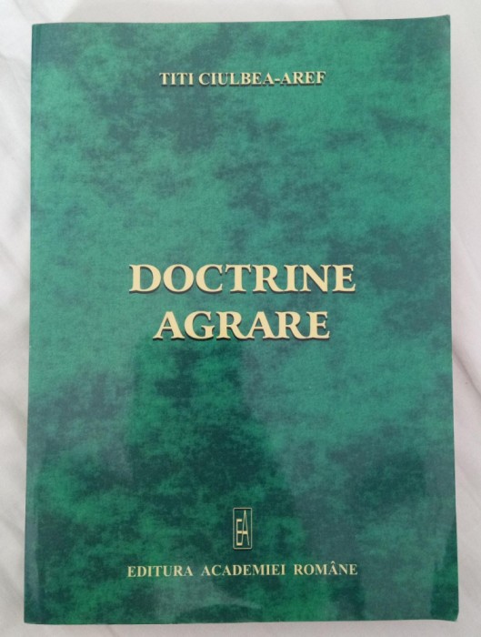 Titi CIULBEA-AREF. Doctrine agrare