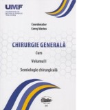 Chirurgie generala. Curs. Volumul I. Semiologie chirurgicala - Coros Marius