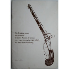 Die Rustkammer des Fursten Johann Adam Andreas von Liechtenstein (1662-1712) im Schlosse Feldsberg &ndash; Gustav Wilhelm