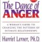 The Dance of Anger: A Woman&#039;s Guide to Changing the Patterns of Intimate Relationships