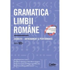 Gramatica limbii romane. Exercitii - antrenament si performanta. Clasa a 7-a - Adina Dragomirescu