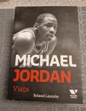 Michael Jordan viata Roland Lazenby