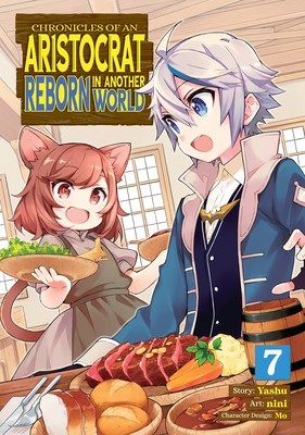 Chronicles of an Aristocrat Reborn in Another World (Manga) Vol. 7 foto