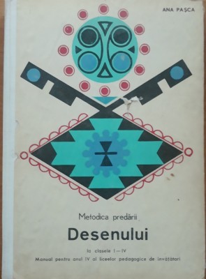 Metodica Predarii Desenului La Clasele I-IV - Ana Pasca foto