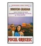 Winston Graham - Focul grecesc - 126186