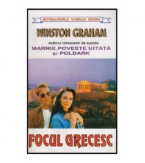 Winston Graham - Focul grecesc - 126186