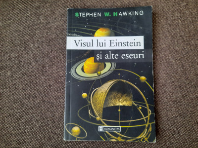 Visul lui Einstein si alte eseuri / Stephen Hawking foto