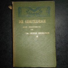 Die Arbeiterfrage Eine Einführung - Von Dr. Heinrich Herkner (1908)