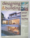 DESIGNING AND BUILDING , YOUR OWN HOME by MARTIN CUMMINS , 2002