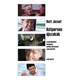 K&eacute;tperces &eacute;jszak&aacute;k 1. k&ouml;tet - A patol&oacute;gi&aacute;s mag&aacute;ny&nbsp;kult&uacute;rt&ouml;rt&eacute;neti szerep&eacute;ről - Rott J&oacute;zsef