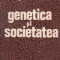 Genetica si societatea